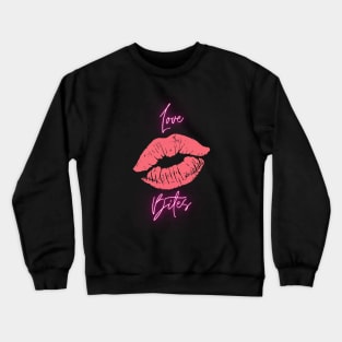 Love Bites Crewneck Sweatshirt